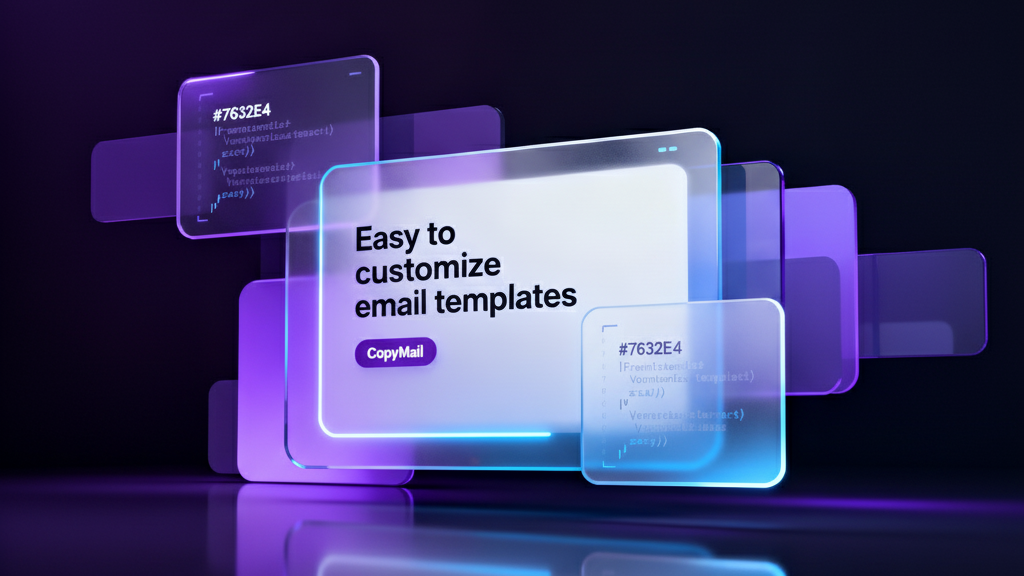 Easy to customize email templates